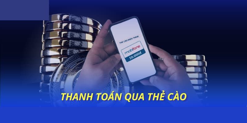 Nạp tiền bằng thẻ cào